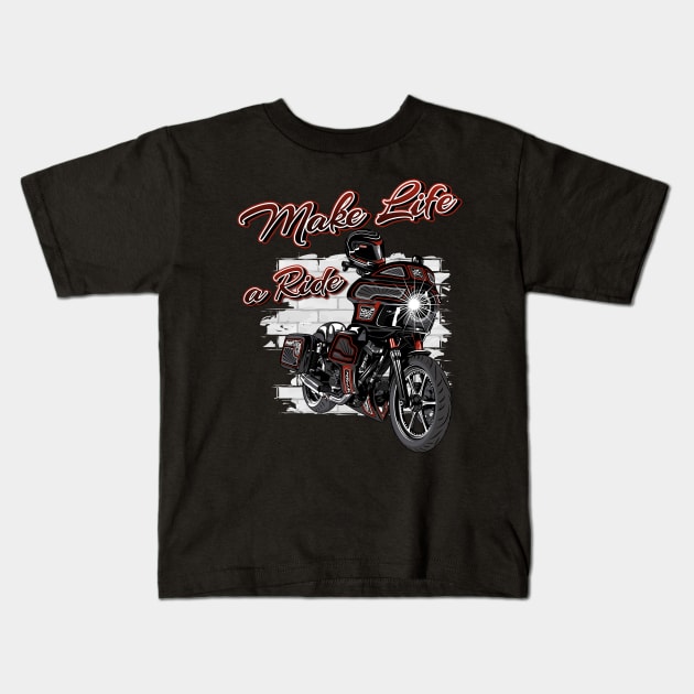 Make life a ride, Born to ride, live to ride Kids T-Shirt by Lekrock Shop